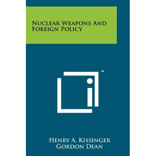 Nuclear Weapons And Foreign Policy