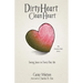 Dirty Heart Clean Heart