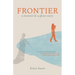 Frontier: A Memoir and a Ghost Story