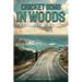 Cricket Song in Woods: Expansive Haiku