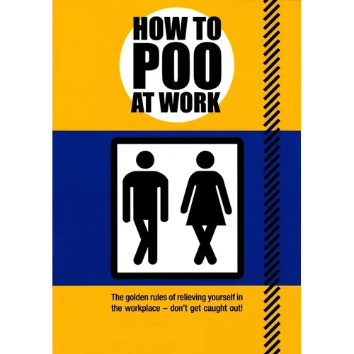 How to Poo at Work
