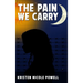 The Pain We Carry
