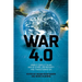 War 4.0: Armed Conflict in an Age of Speed, Uncertainty and Transformation