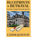 Blueprints & Betrayal