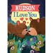 Hudson I Love You