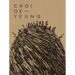 Choi Ok Yeung: Art & Nature