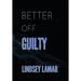 Better Off Guilty