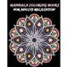 Mandala Coloring Books For Adults Relaxation: Meditation, Relaxation and Stress Relief with Unique Mandala
