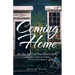 Coming Home: Be the Hero of Your Own Story (Regardless of Previous Chaos, Choices and Chapters)