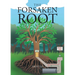 The Forsaken Root