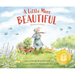 A Little More Beautiful: The Story of a Garden
