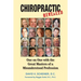 Chiropractic Revealed: One on One with the Great Masters of a Misunderstood Profession