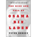 The Rise and Fall of Osama Bin Laden