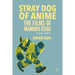 Stray Dog of Anime: The Films of Mamoru Oshii