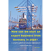 How can we start an export business from Germany in 2025?: A complete guide from company registration to export step-by-step