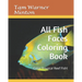 All Fish Faces Coloring Book: Color Tropical Reef Fish!