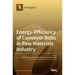 Energy-Efficiency of Conveyor Belts in Raw Materials Industry