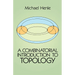 A Combinatorial Introduction to Topology