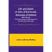 Life and Death of John of Barneveld, Advocate of Holland: with a view of the primary causes and movements of the Thirty Years' War, 1610b