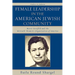 Female Leadership in the American Jewish Community: Bessie Gotsfeld and the Mizrachi Women's Organization of America