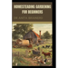 Homesteading Gardening for Beginners