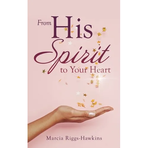 From His Spirit to Your Heart