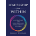 Leadership from Within: Navigating the Path Toward Soul-Driven Success