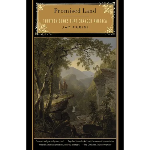 Promised Land: Thirteen Books That Changed America