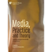 Media, Practice and Theory: Tracking emergent thresholds of experience