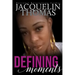 Defining Moments