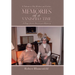 Memories of a Vanished Time: A Tribute to My Mother and Father