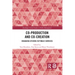 Co-Production and Co-Creation: Engaging Citizens in Public Services