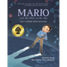Mario and the Hole in the Sky: How a Chemist Saved Our Planet