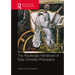 The Routledge Handbook of Early Christian Philosophy