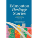 Edmonton Heritage Stories: Crossings, Courage, Community