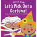 Let's Pick Out a Costume!: A Very Not Scary Tale of Halloween Dress-Up