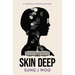 Skin Deep
