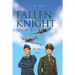 Fallen Knight Volume II The New Life