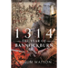 1314: The Year of Bannockburn