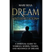 Dream Interpretation: A Spiritual Guide to Symbols, Words, Themes, and Meanings of Dreams