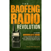 The Baofeng Radio Revolution: The Beginner Guerrilla's Guide to Break Through the Complexity, Secure Communications, and Prepare for Disaster With Pre