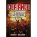 Defiance: In The Time of Chaos and Existential Threat