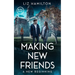 Making New Friends: A New Beginning: A New Beginning by Liz Hamilton: A New Beginning