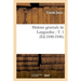 Histoire Générale de Languedoc: T. 1 (Éd.1840-1846)