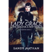 Lady Grace & the War for a New World