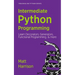 Treading on Python Volume 2: Intermediate Python