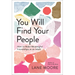 You Will Find Your People: How to Make Meaningful Friendships as an Adult