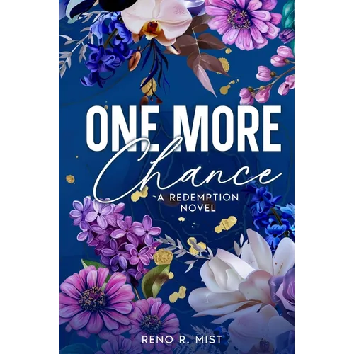 One More Chance: A Redemption Novel