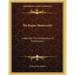 The Regius Manuscript: A Poem On The Constitutions Of Freemasonry