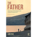 The Father: Historical, Psychological and Cultural Perspectives